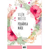 Pohádka máje - Vilém Mrštík