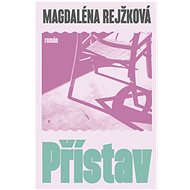 Přístav - Magdalena Rejžková
