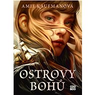 Ostrovy bohů - Amie Kaufmanová