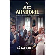 Až najdu klíč - Alex Ahndoril