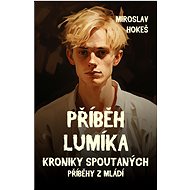 Příběh lumíka - Miroslav Hokeš