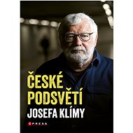 České podsvětí Josefa Klímy - Josef Klíma