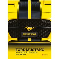 Ford Mustang - Ing. Alois Pavlůsek