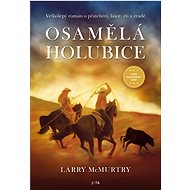Osamělá holubice - Larry McMurtry