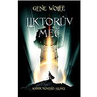Liktorův meč - Gene Wolfe