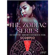 The Zodiac Series: 10 Erotic Short Stories for Scorpio - Anita Bang