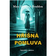 Hříšná pomluva - Mary Elizabeth Braddon