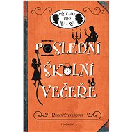 Poslední školní večeře - Robin Stevensová