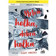 Dead Girl, Good Girl - Part Two - Holly Jacksonová