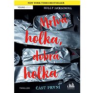 Dead Girl, Good Girl - Part One - Holly Jacksonová