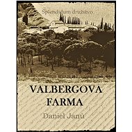 Valbergova farma - Daniel Janů