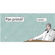 Pan primář v praxi - Mr. Head Physician