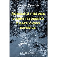 Šokující pravda o smrti studentů z Djatlovovy expedice - Johann Schneider