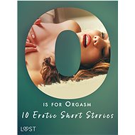 O is for Orgasm - 10 Erotic Short Stories - Julie Jones