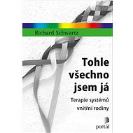 Tohle všechno jsem já - Richard Schwartz