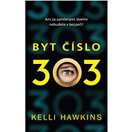 Byt číslo 303 - Kelli Hawkins