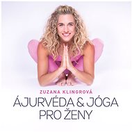 Ajurvéda & jóga pro ženy - Zuzana Klingrová