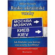 Russian-Ukrainian relations - Milan Syruček