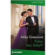 Prsten bez lásky?! - Abby Greenová