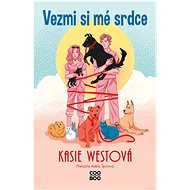 Vezmi si mé srdce - Kasie Westová