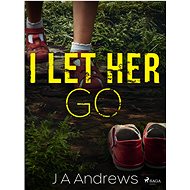 I Let Her Go - Jason Andrews