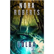 Volba - Nora Roberts