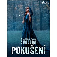 Pokušení - František Xaver Svoboda