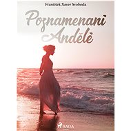 Poznamenaní Andělé - František Xaver Svoboda