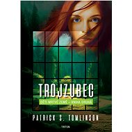 Trojzubec - Patrick S. Tomlinson