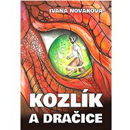 Kozlík a dračice - Ivana Nováková