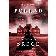 Poklad rubínového srdce - M. K. Molhamm