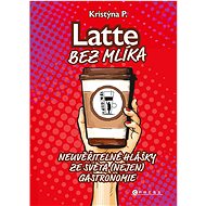 Latte bez mlíka - Kristýna P.