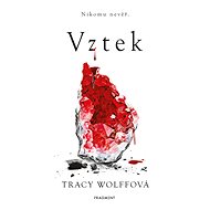 Vztek - Tracy Wolffová