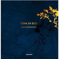 Cena za slzu - Pavla Svědirohová
