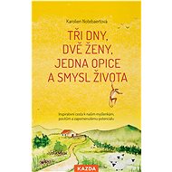 Tři dny, dvě ženy, jedna opice a smysl života - Karolien Notebaert