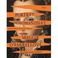 Portrét novomanželky - Maggie O’Farrell