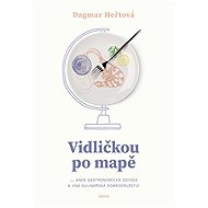 Vidličkou po mapě - Dagmar Heřtová