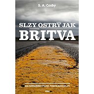 Slzy ostrý jak břitva - S. A. Cosby