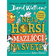 Nejhorší mazlíčci na světě - David Walliams
