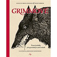 Grimmové - Kenneth Bogh Andersen  Benni Bodker