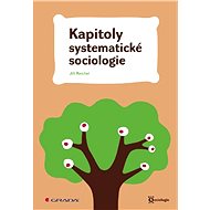 Chapters of Systematic Sociology - Jiří Reichel
