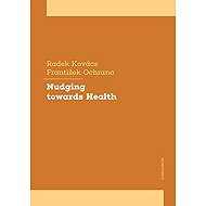 Nudging towards Health - František Ochrana  Radek Kovács