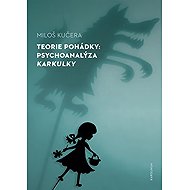 Teorie pohádky - Miloš Kučera