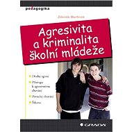 Aggression and delinquency among school children - Zdeněk Martínek