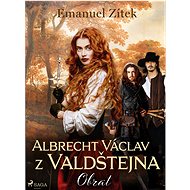 Albrecht Václav z Valdštejna – 3. díl: Obrat - Emanuel Zítek