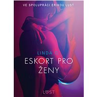 Eskort pro ženy – Sexy erotika - Linda G.