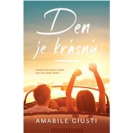 Den je krásný - Amabile Giusti