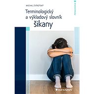 Terminology and explanatory dictionary of bullying - Michal Zvírotský