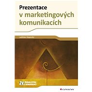Presentation in marketing communications - Ladislav Kopecký