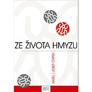 Ze života hmyzu - Karel Čapek